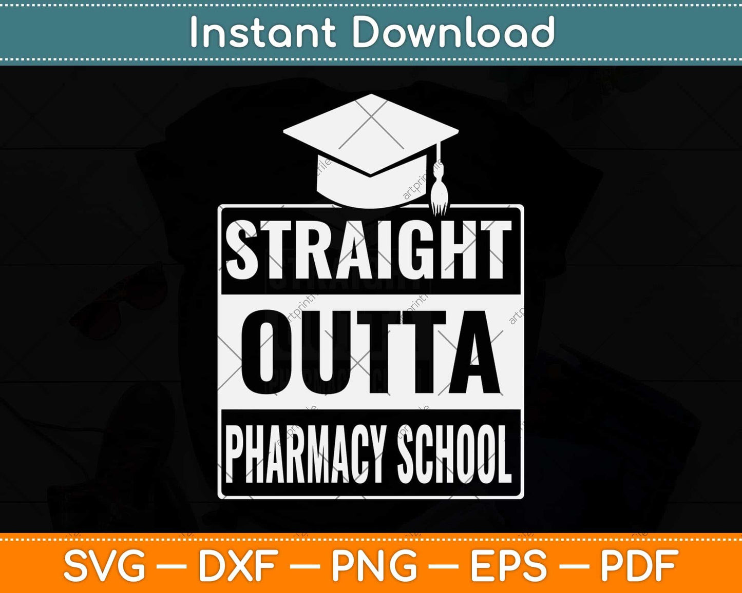 Straight Outta Pharmacy School Pharmacist Graduation Svg Png Dxf Cutting File