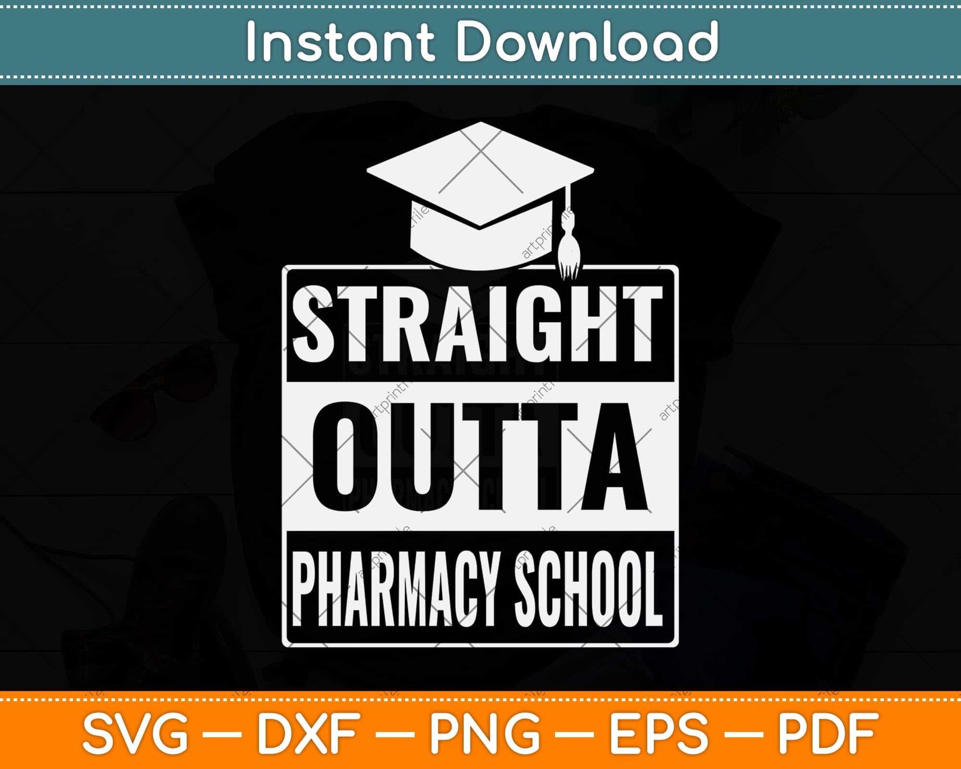 Straight Outta Pharmacy School Pharmacist Graduation Svg Png Dxf Cutting File