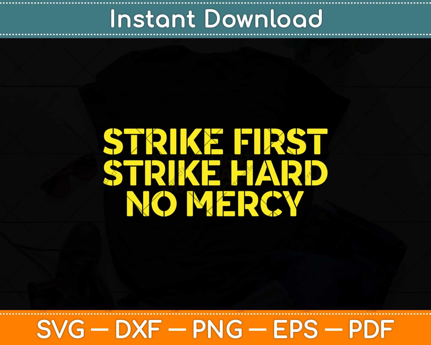 Strike First Strike Hard No Mercy Svg Design Cricut Printable Cutting Files