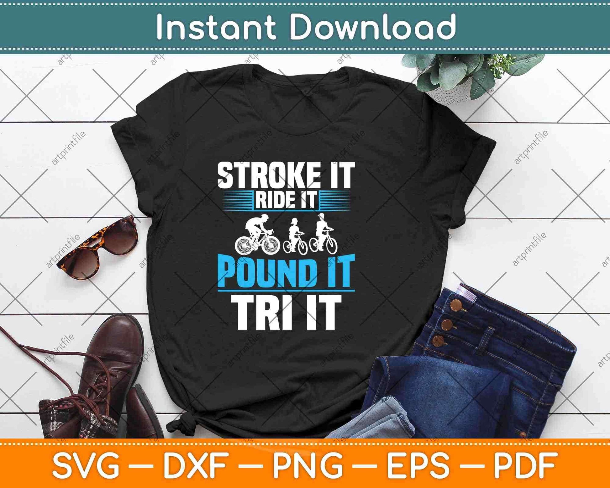 Stroke it Ride it Pound it Tri it Svg Design Cricut Printable Cutting Files