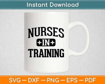 Student Nurse Svg Nurse In Training Svg Design Cricut Printable Cutting Files