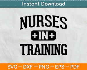 Student Nurse Svg Nurse In Training Svg Design Cricut 
