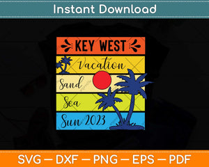 Summer Key West Florida Beach Vacation 2023 Svg Png Dxf Digital Cutting File