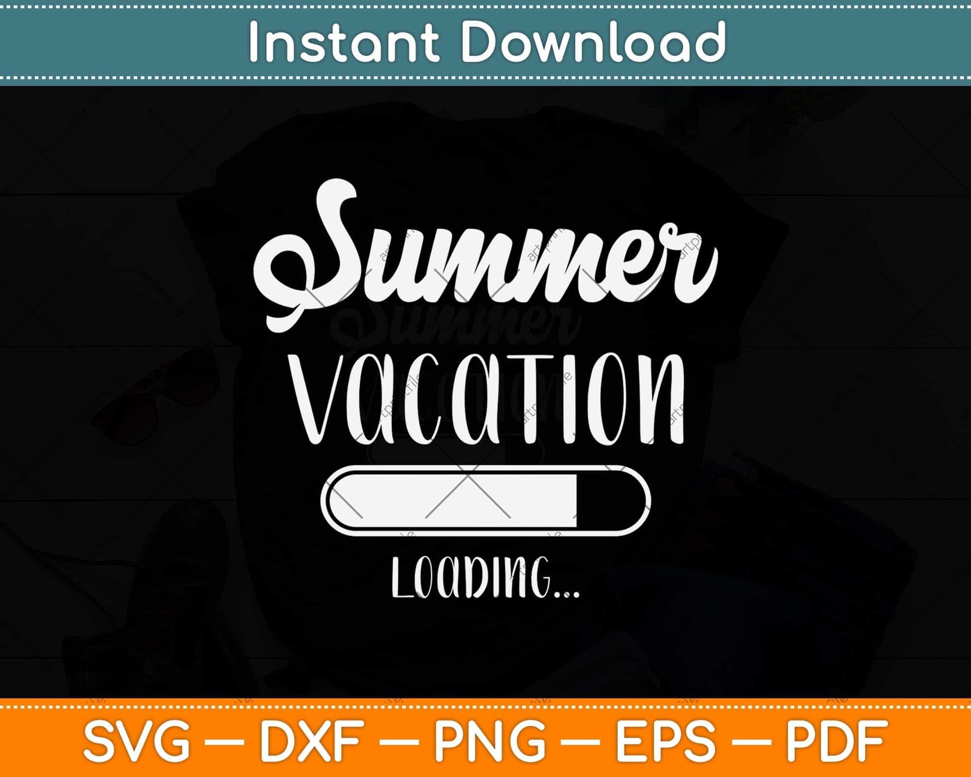 Summer Vacation Loading Last Day of School Teacher Svg Png Dxf Digital Cutting File