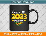 Sunflower Senior Mom 23 Graduation Senior 23 Class Of 2023 Svg Png Dxf Digital Cutting File