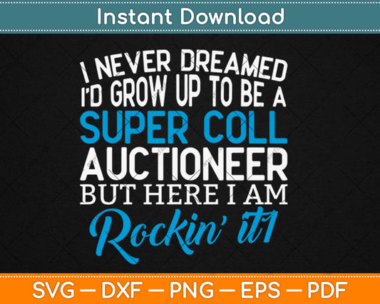 Super Cool Auctioneer Funny Gift Svg Design Cricut Printable Cutting Files