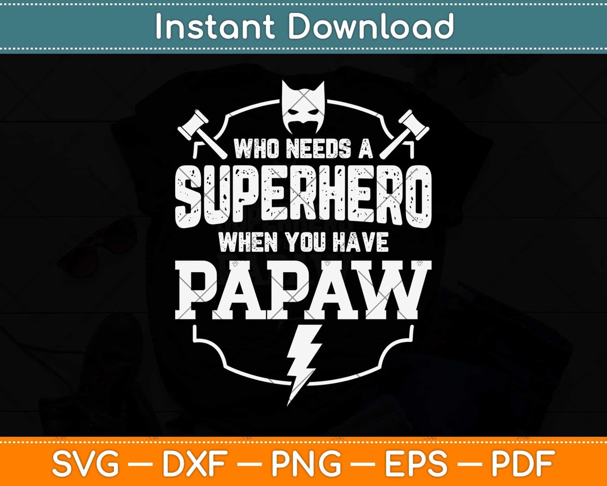 Superhero Papaw Father's Day Grandpa Svg Png Dxf Digital Cutting File