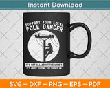 Support Local Pole Dancer Funny Electrician Lineman Svg Png 