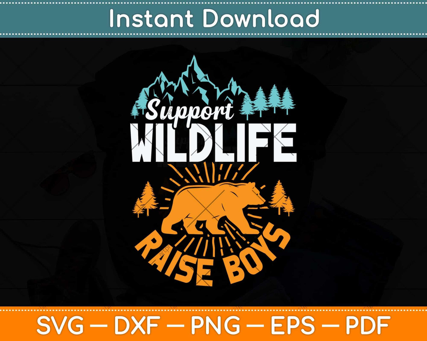 Support Wildlife Raise Boys Vintage Mothers Day Svg Png Dxf Digital Cutting File