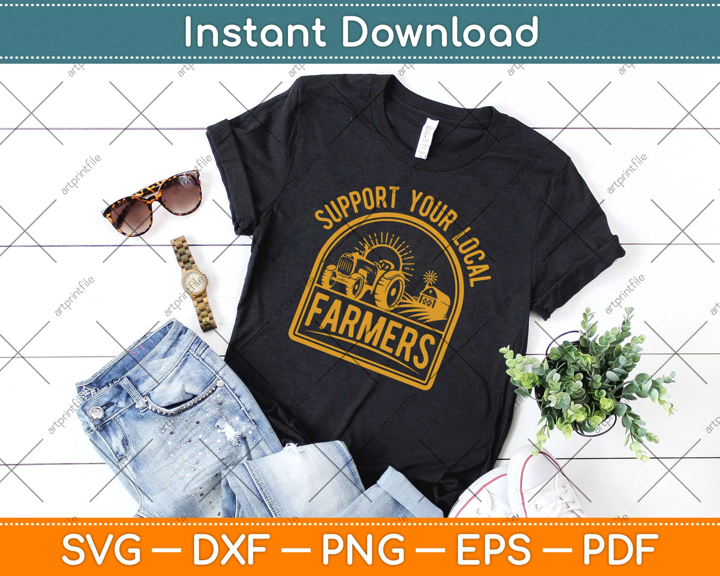 Support Your Local Farmers Svg Png Dxf Eps Digital Cutting File