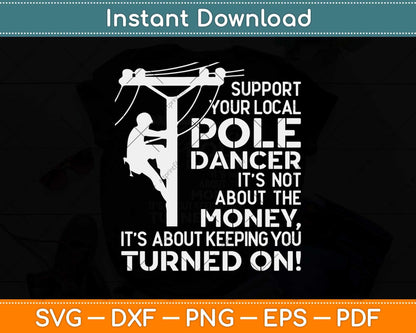 Support Your Pole Dancer Utility Electric Lineman Svg Png Dxf Digital Cutting File