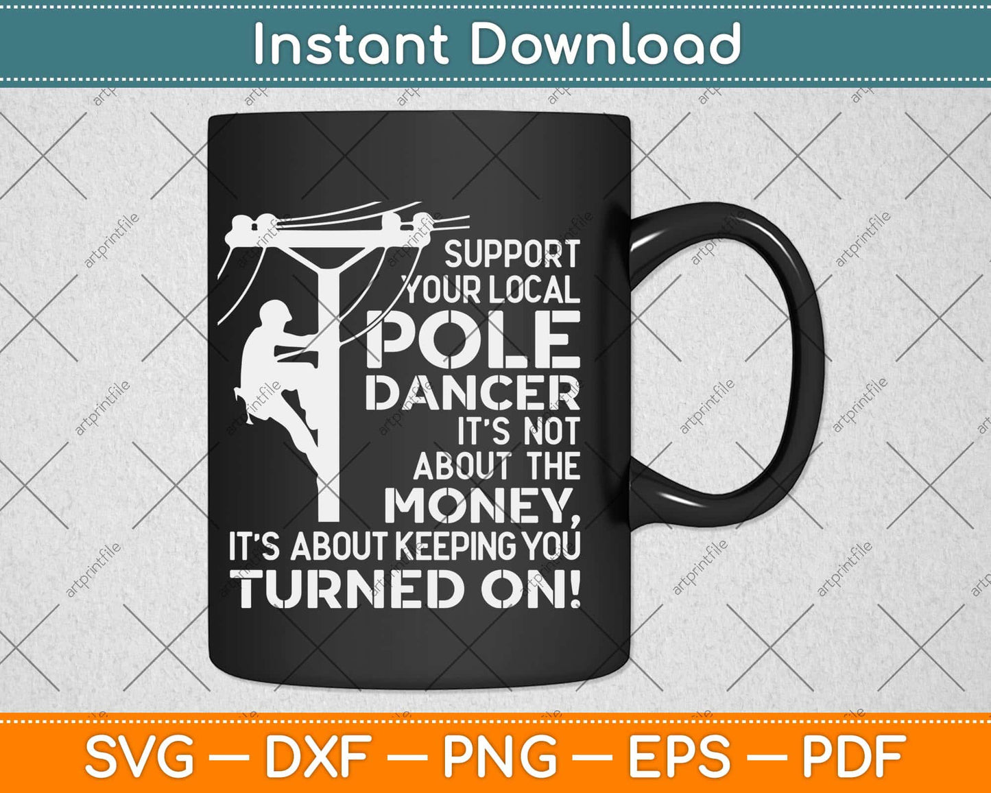 Support Your Pole Dancer Utility Electric Lineman Svg Png Dxf Digital Cutting File