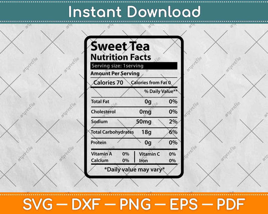Sweet Tea Nutrition Facts Thanksgiving Svg Png Dxf Digital Cutting Files