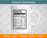 Sweet Tea Nutrition Facts Thanksgiving Svg Png Dxf Digital 