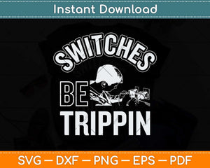 Switches Be Trippin Funny Master Electrician Fuse Box Svg 