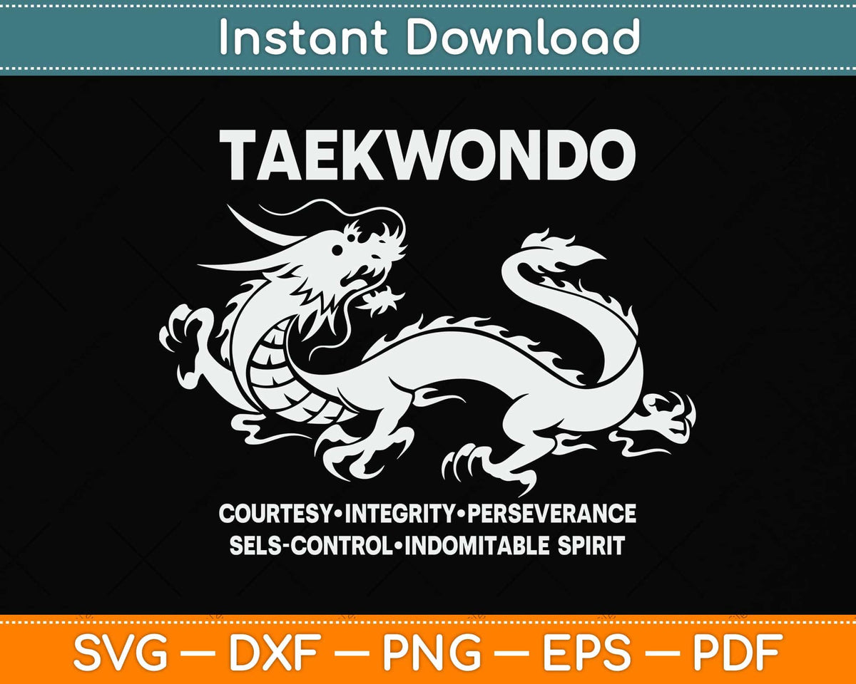 Taekwondo Courtesy Integrity Perseverance Svg Png Dxf Digital Cutting File