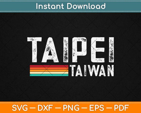 Taipei Taiwan Retro Vintage Travel Vacation Svg Design 