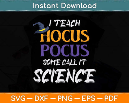 Teach Hocus Pocus Science Halloween Teacher Svg Png Dxf Digital Cutting File