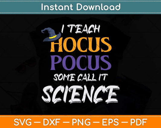 Teach Hocus Pocus Science Halloween Teacher Svg Png Dxf Digital Cutting File