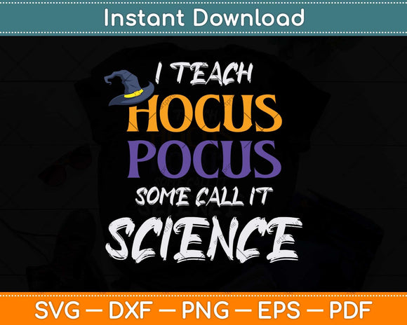 Teach Hocus Pocus Science Halloween Teacher Svg Png Dxf 