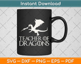 Teacher of Dragons Funny Halloween Svg Png Dxf Digital 