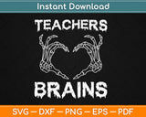 Teachers Love Brains Zombie Teacher Halloween Svg Design 