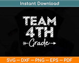 Team 4th Grade Svg Png Dxf Digital Cutting File