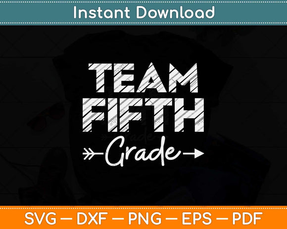 Team Fifth Grade Svg Png Dxf Digital Cutting File