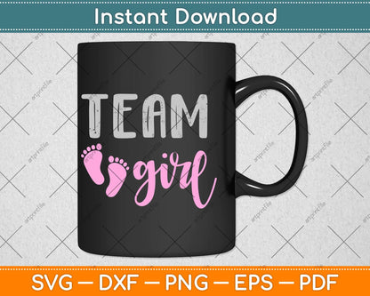 Team Girl Gender Reveal Baby Shower Svg Png Dxf Digital Cutting File