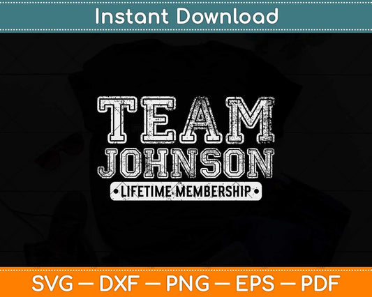 Team Johnson Family Surname Reunion Svg Design Cricut Printable Cutting File