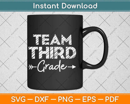 Team Third Grade Back To School Svg Png Dxf Digital Cutting File