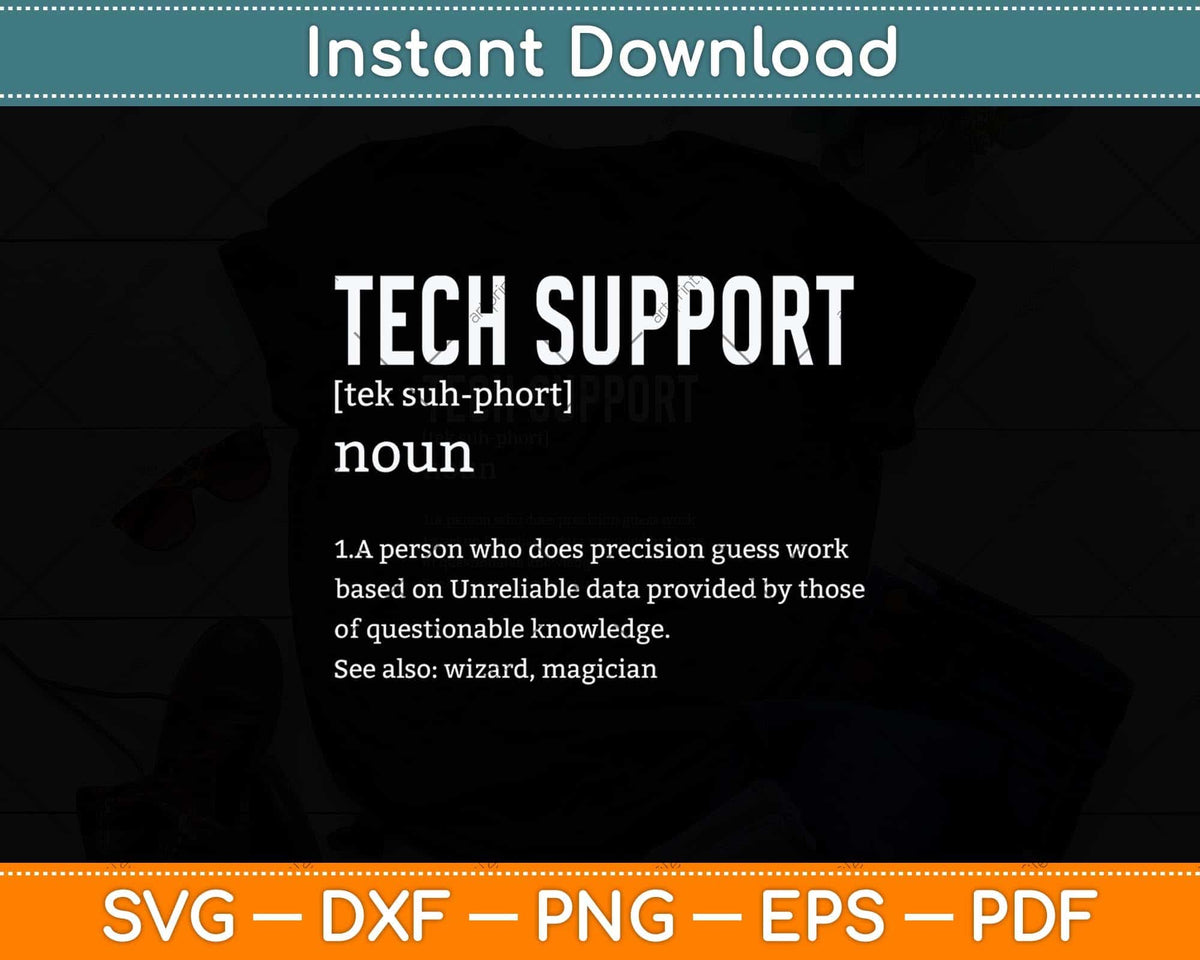 Tech Support Definition Funny Tech Support Svg Cutting File – artprintfile