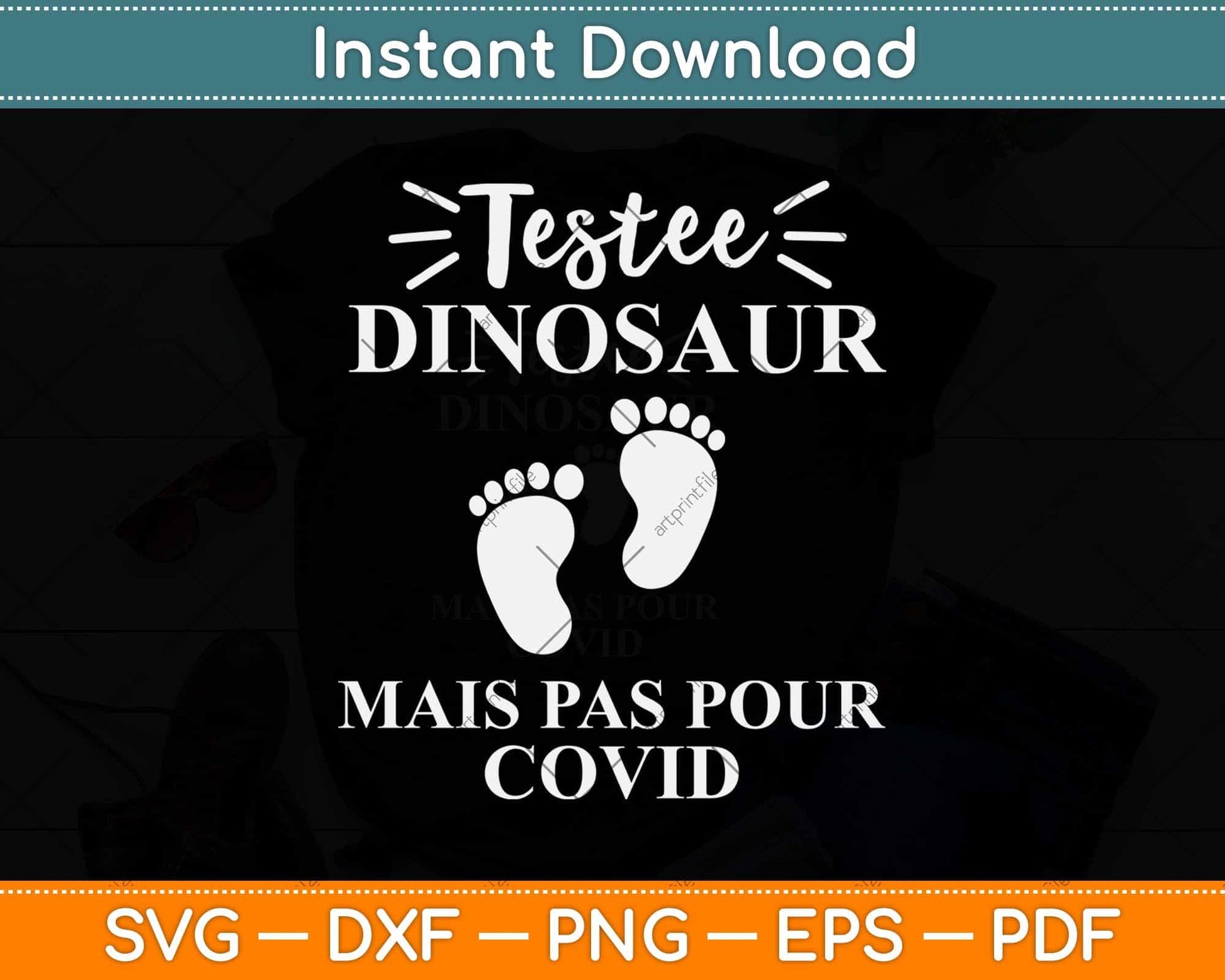 Testee Dinosaur Mais Pas Pour Covid Svg Png Dxf Digital Cutting File