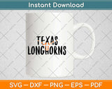 Texas Longhorns Texas Fan Football Svg Design Cricut 