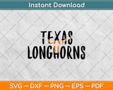 Texas Longhorns Texas Fan Football Svg Design Cricut 