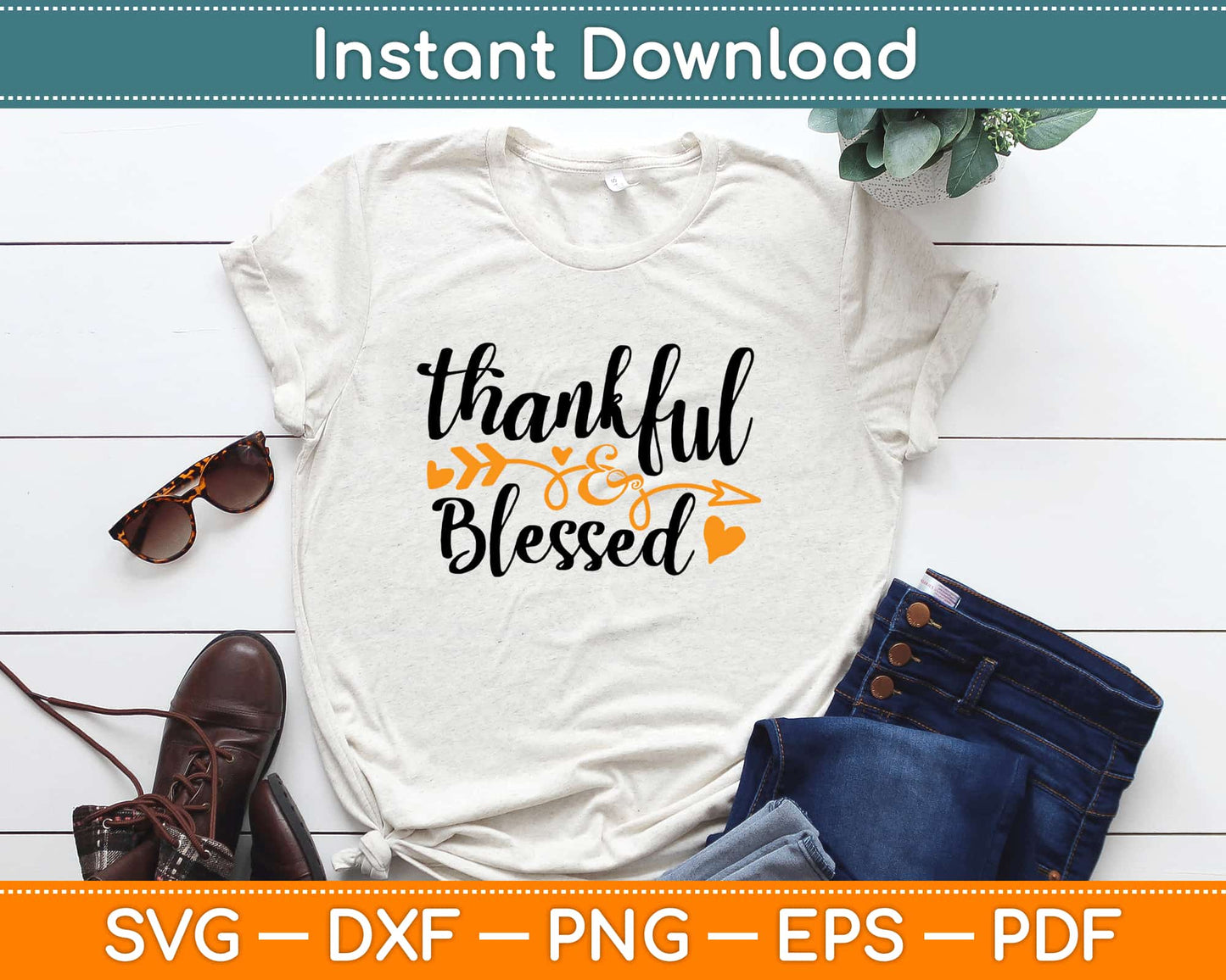 Thankful And Blessed Svg, Png, Eps Design Cricut Printable Cutting Files