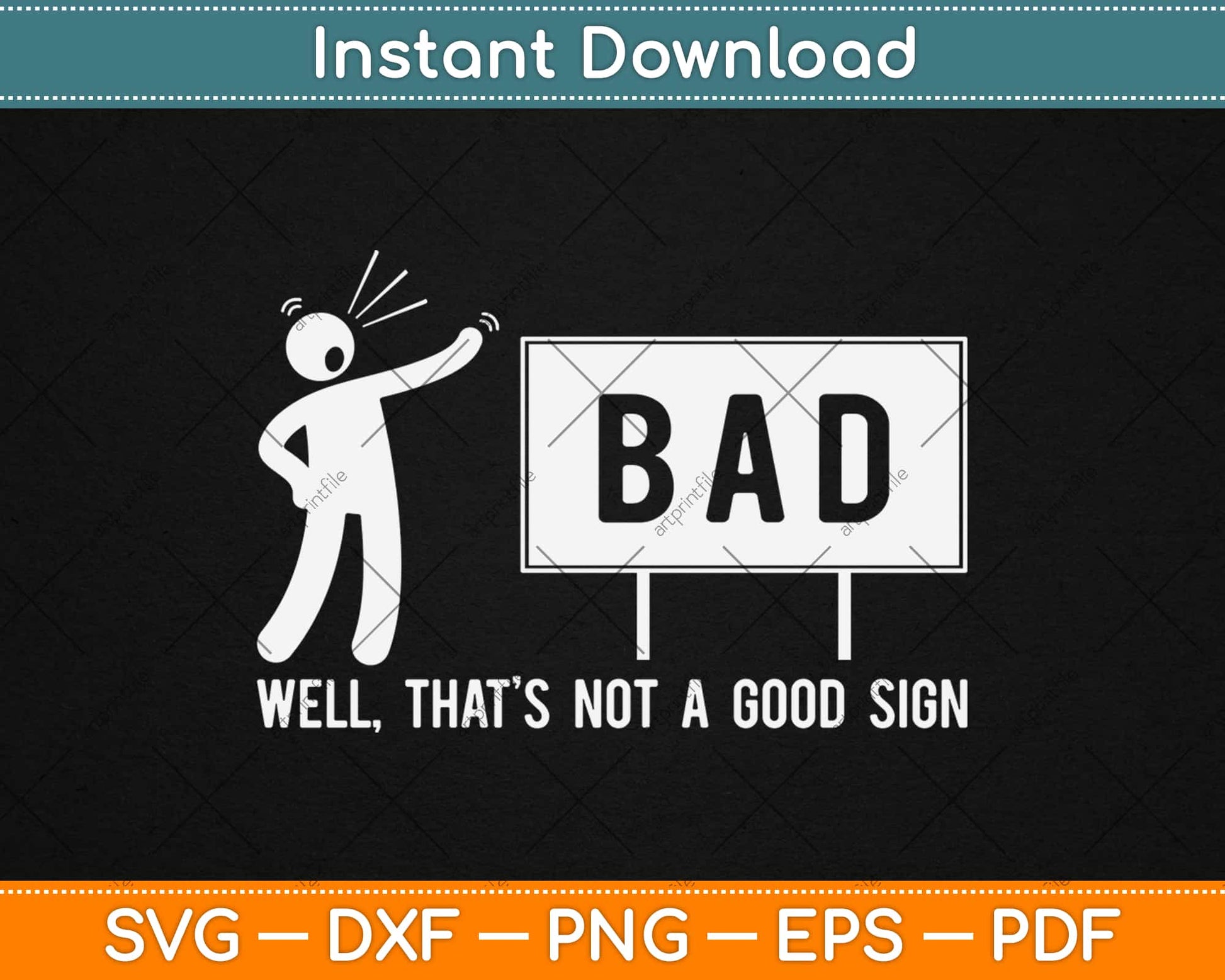 That's Not A Good Sign Dad Joke Funny Grandpa Daddy Father's Day Svg Design