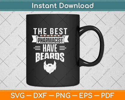 The Best Pharmacist Have Beards Lover Pharmacy Svg Png Dxf Digital Cutting File