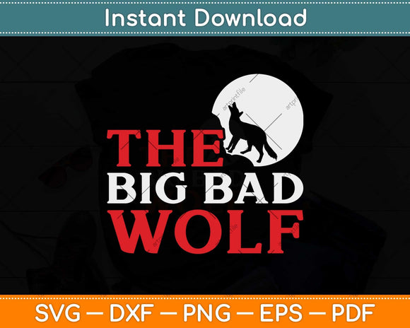 The Big Bad Wolf Halloween Funny Svg Png Dxf Digital Cutting