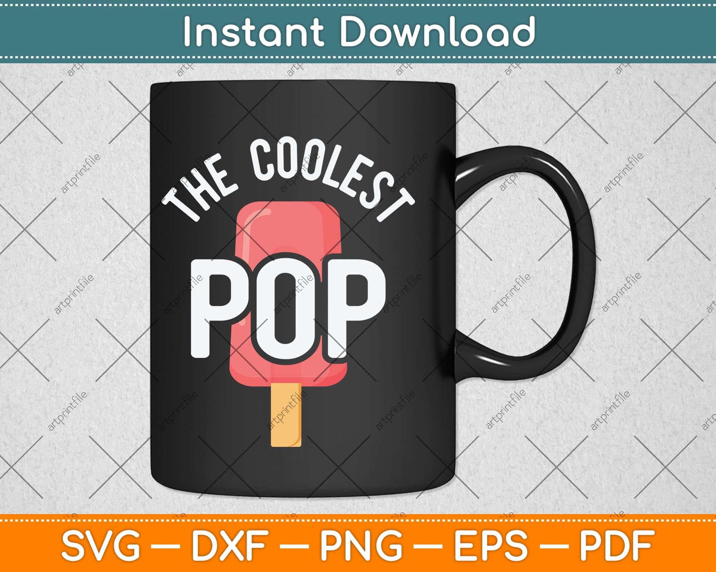 The Coolest Pop Funny Dad Fathers Day Svg Png Dxf Digital Cutting File