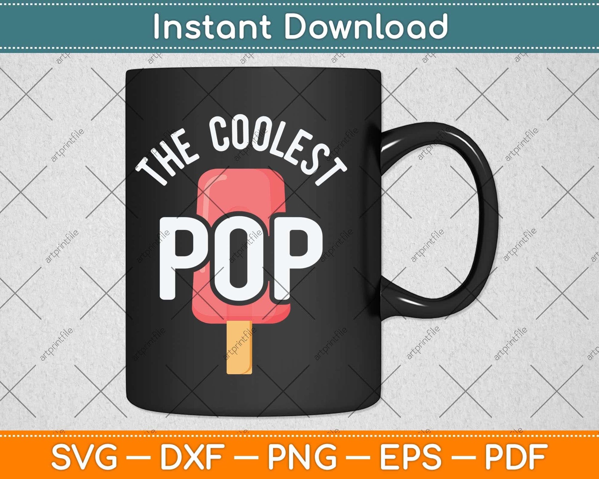 The Coolest Pop Funny Dad Fathers Day Svg Png Dxf Digital Cutting File