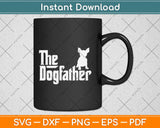 The Dogfather Chihuahua Funny Dog Svg Design Cricut 