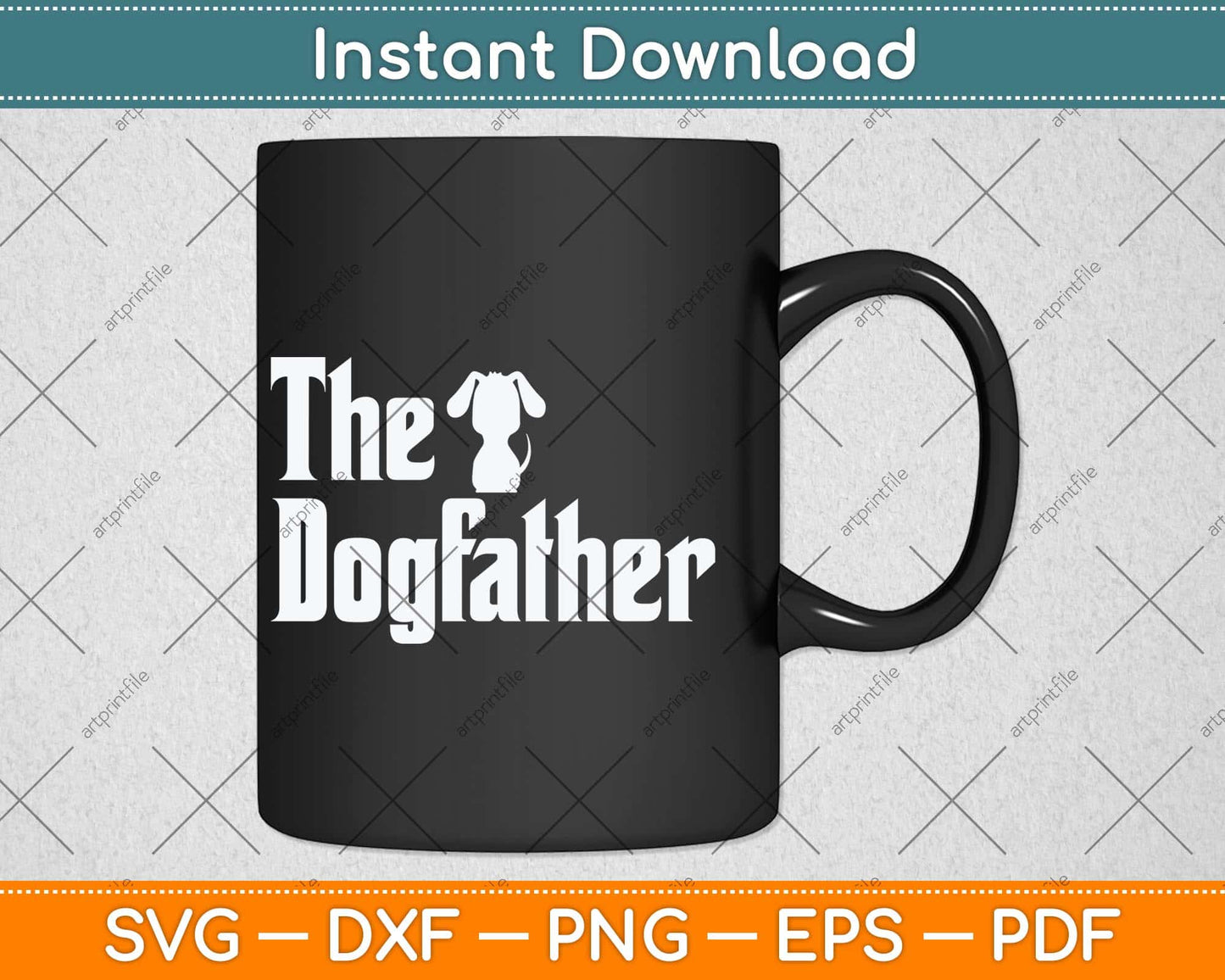 The Dogfather Dog Dad Father's Day Svg Png Dxf Digital Cutting File