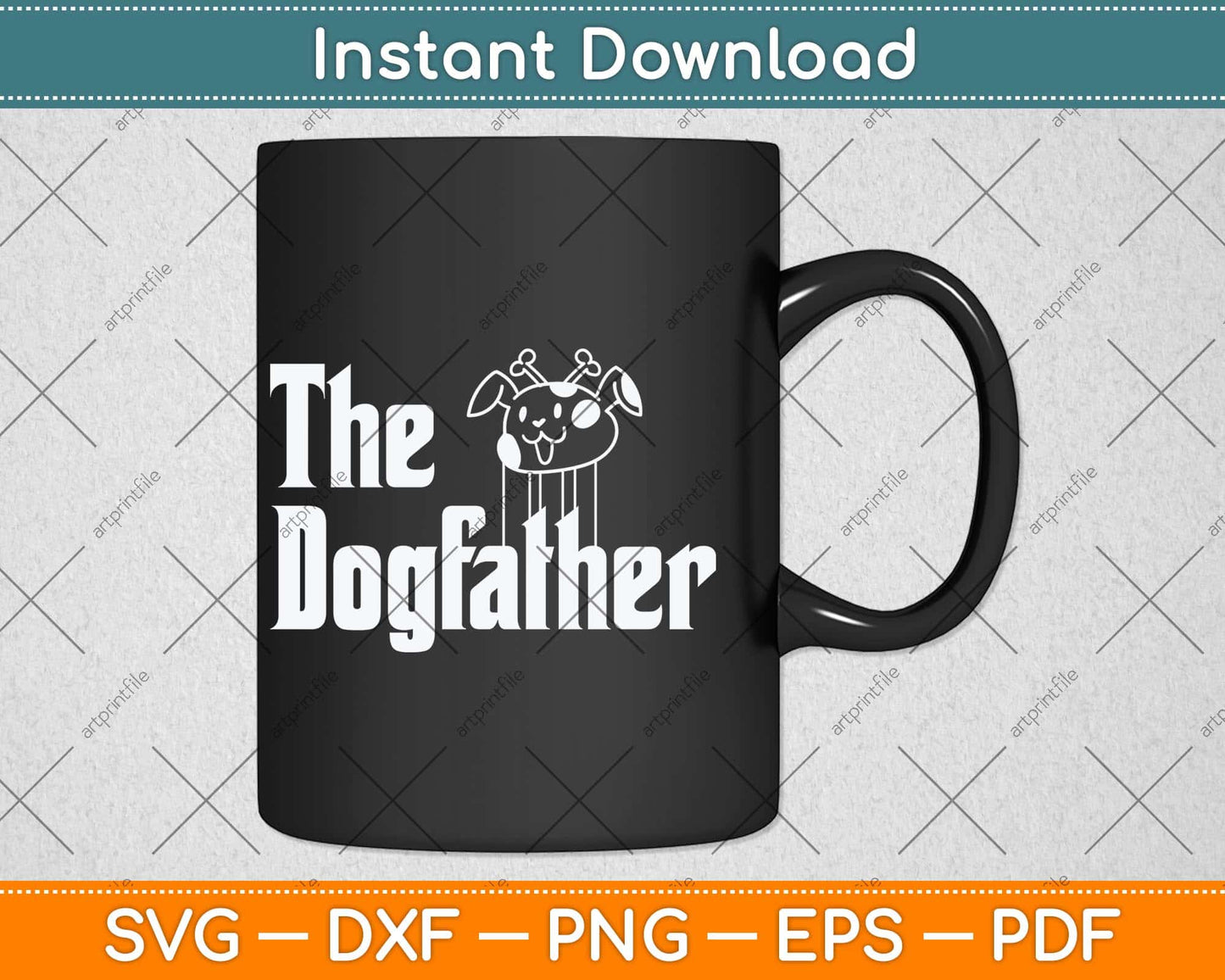 The Dogfather Gift Dog Dad Father's Day Svg Png Dxf Digital Cutting File