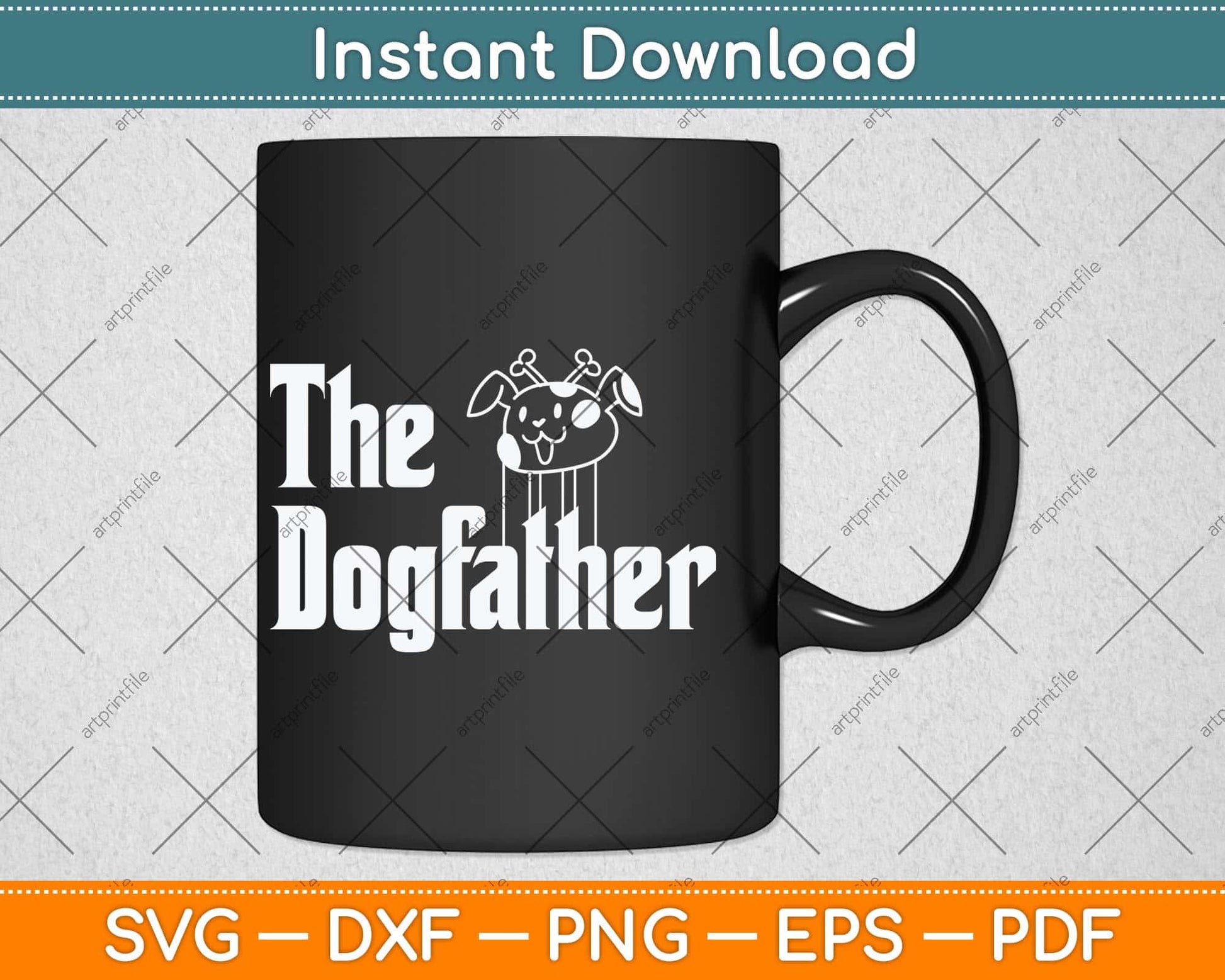 The Dogfather Gift Dog Dad Father's Day Svg Png Dxf Digital Cutting File