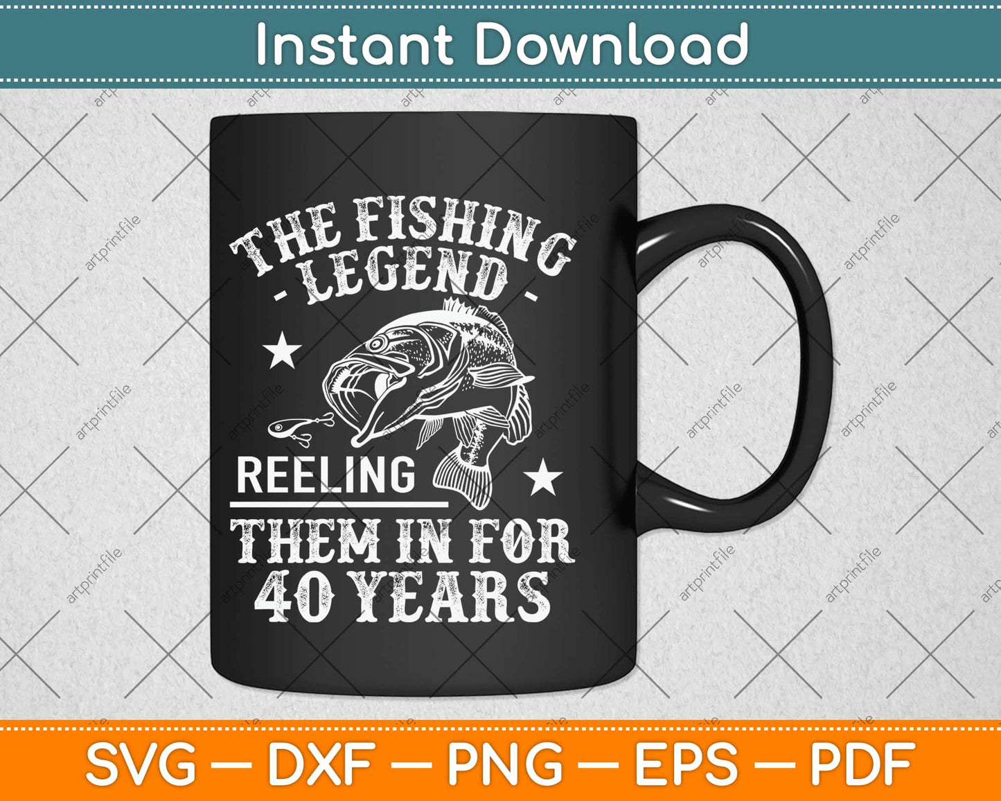 The Fishing Legend Reeling Them In For 40 Years Svg Design Printable Cutting Files