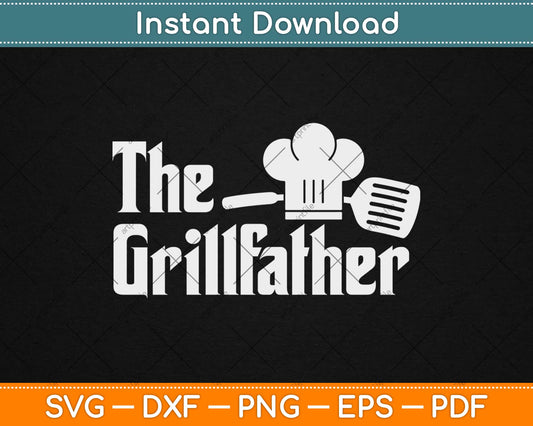 The Grillfather Funny Dad Grandpa Grilling BBQ Father’s Day Svg Design