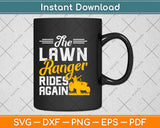 The Lawn Ranger Rides Again - Lawn Tractor Mowing Svg Design