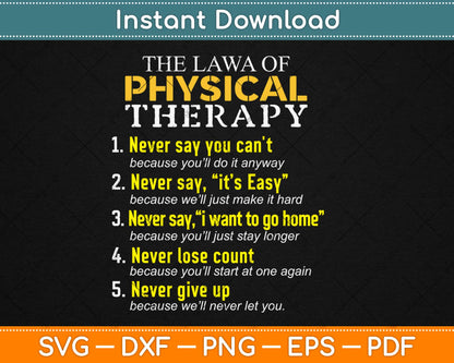 The Laws Of Physical Therapy Motivational Svg Design Cricut Printable Cutting Files