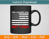 The Legend Has Ret Red Svg Design Cricut Printable Cutting Files